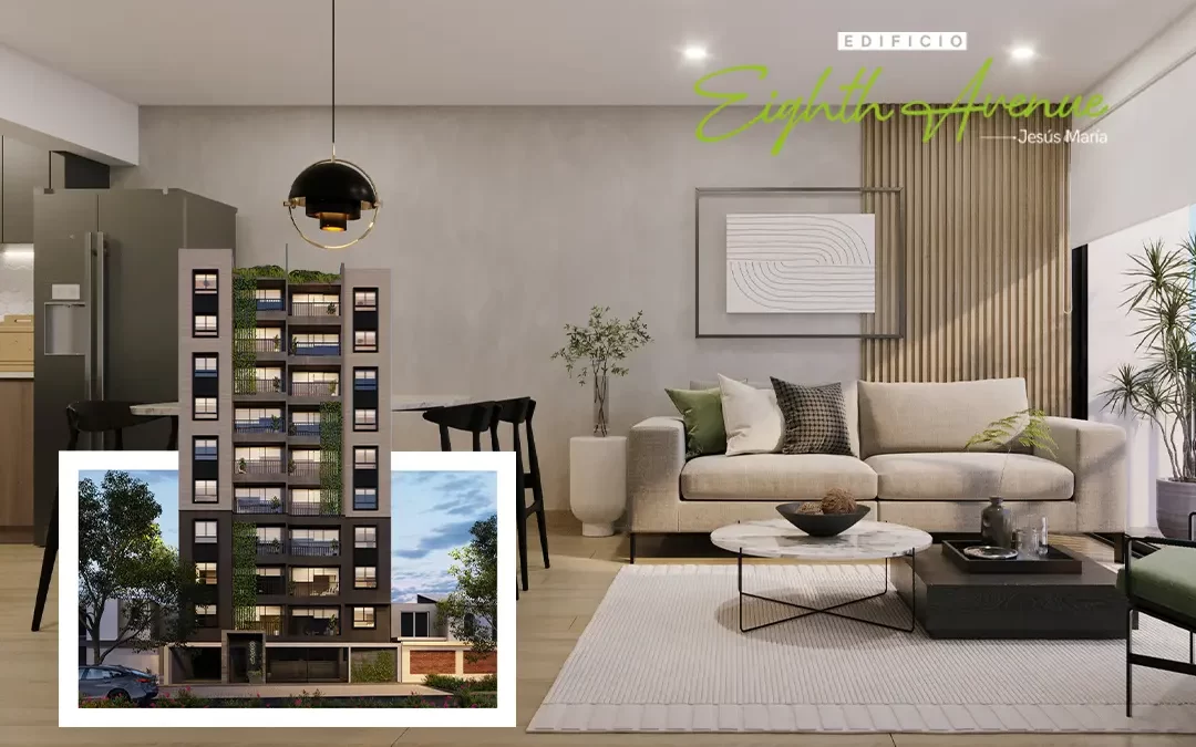 Eighth Avenue – Un Proyecto inmobiliario en construcción en Jesús María